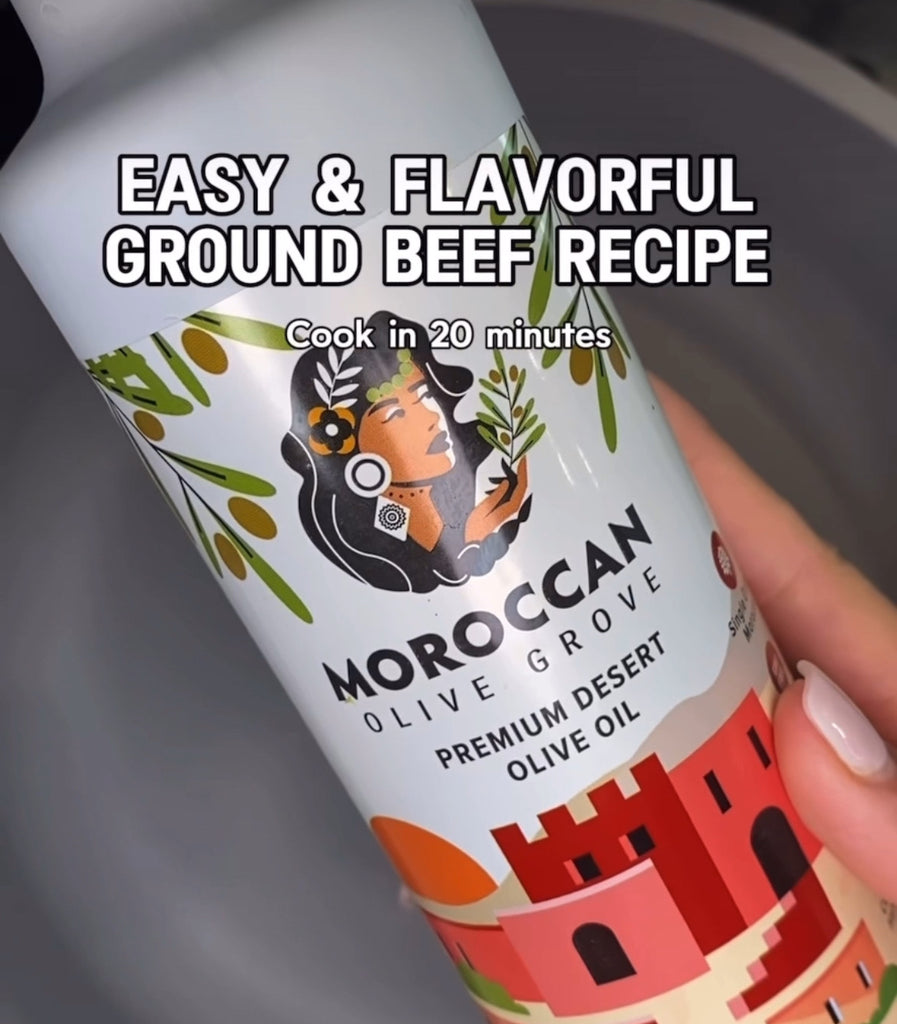 Easy & Flavorful 20 Minute Ground Beef Recipe: Showing Morrocan Olive Grove Bold & Dynamic Extra Virgin Olive Oil